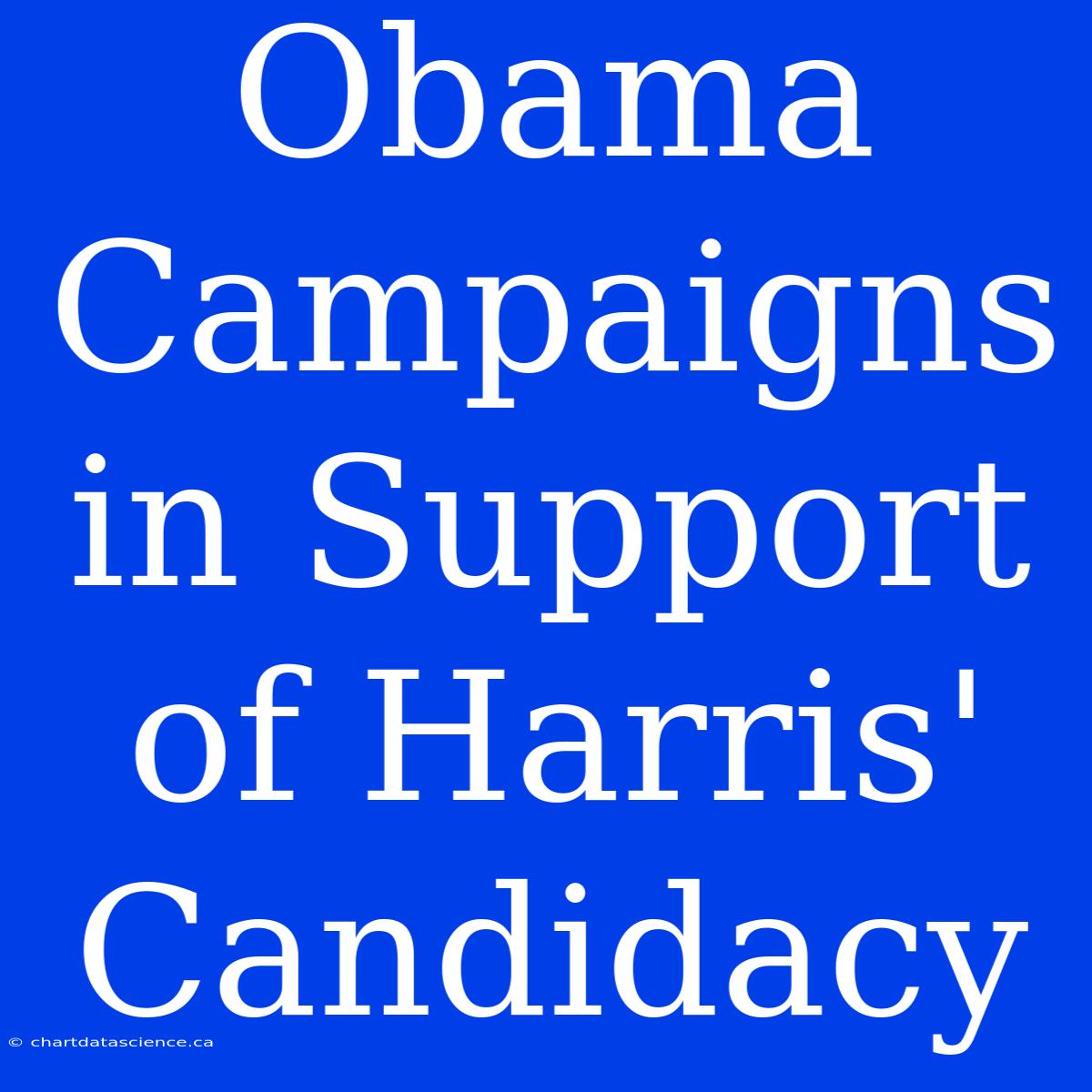 Obama Campaigns In Support Of Harris' Candidacy