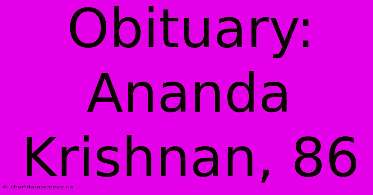 Obituary: Ananda Krishnan, 86