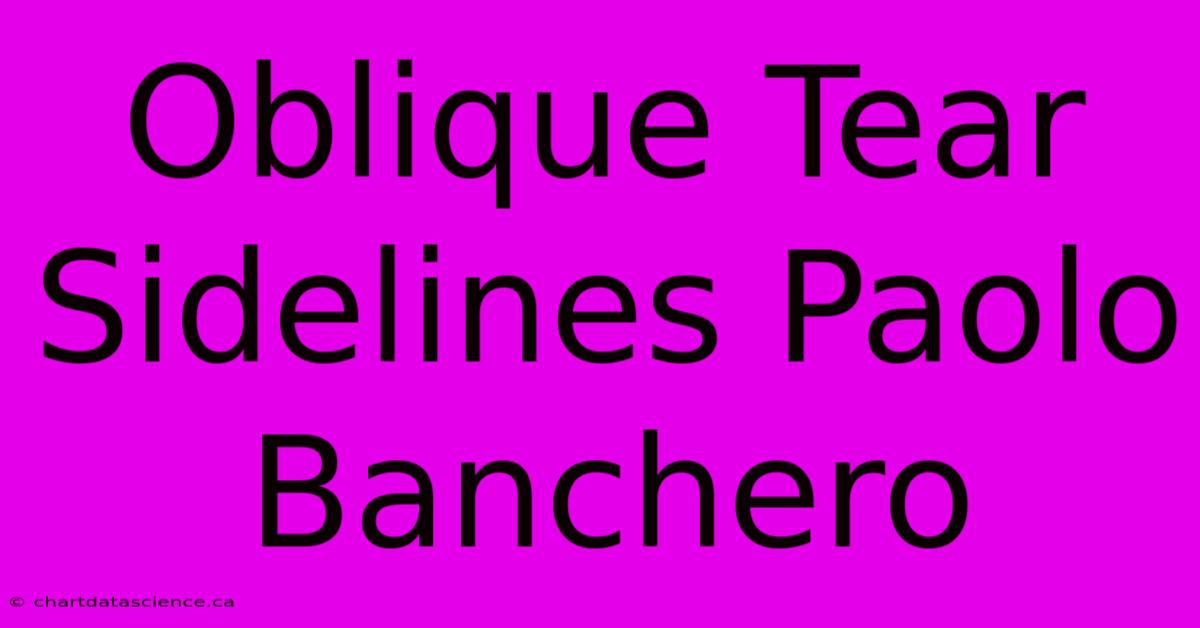 Oblique Tear Sidelines Paolo Banchero