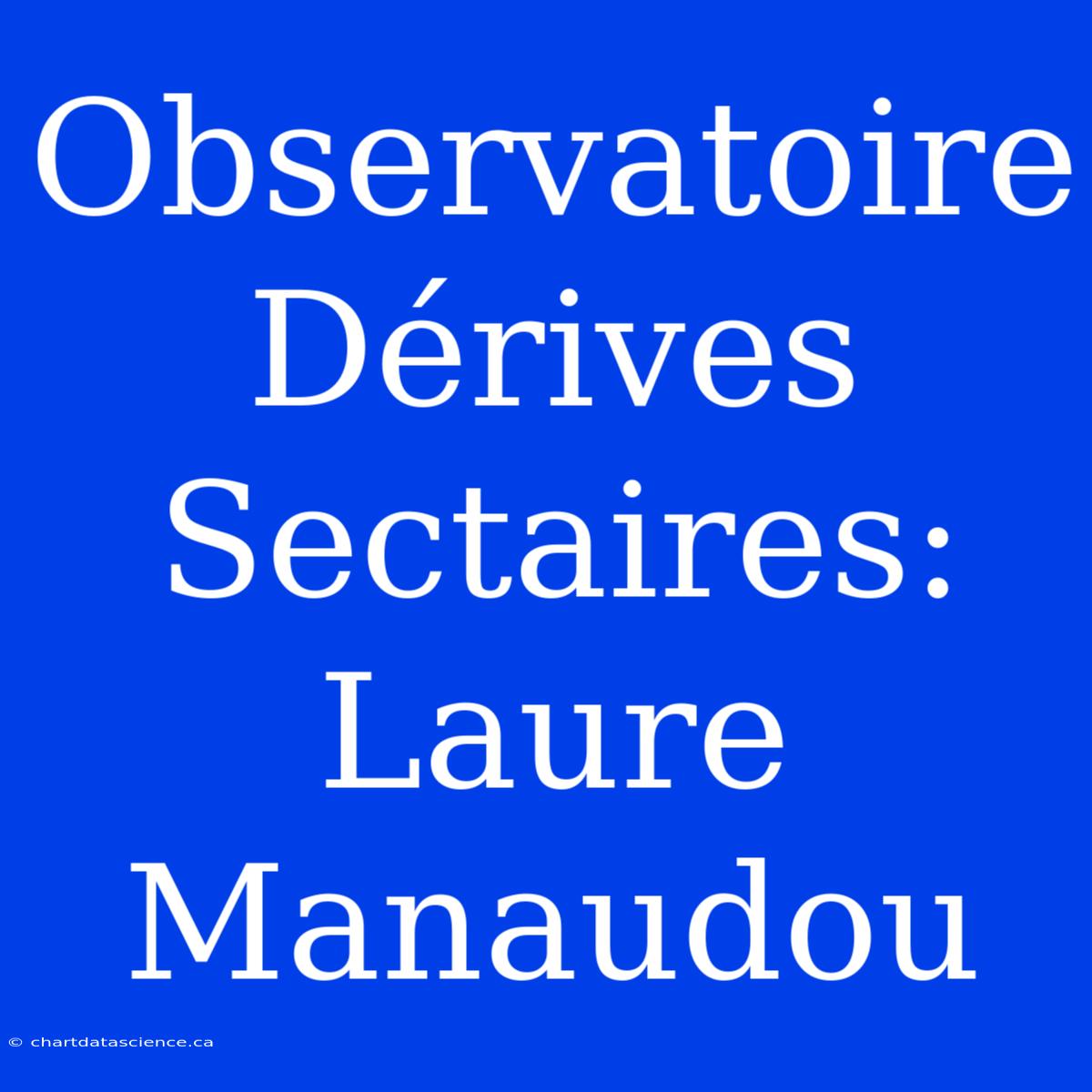 Observatoire Dérives Sectaires: Laure Manaudou