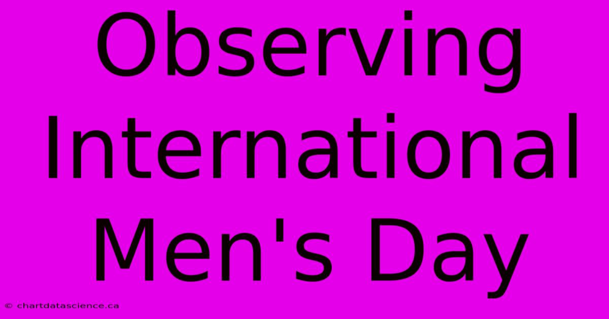 Observing International Men's Day 