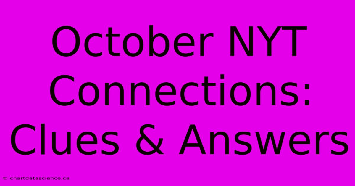 October NYT Connections: Clues & Answers 