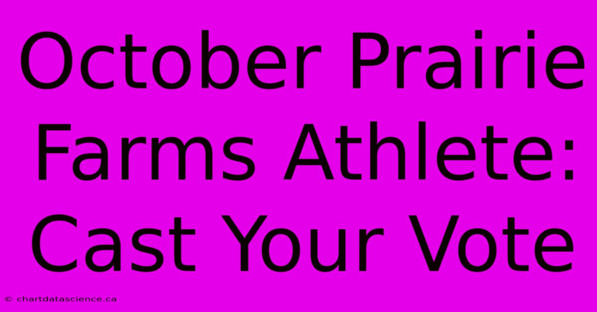 October Prairie Farms Athlete: Cast Your Vote