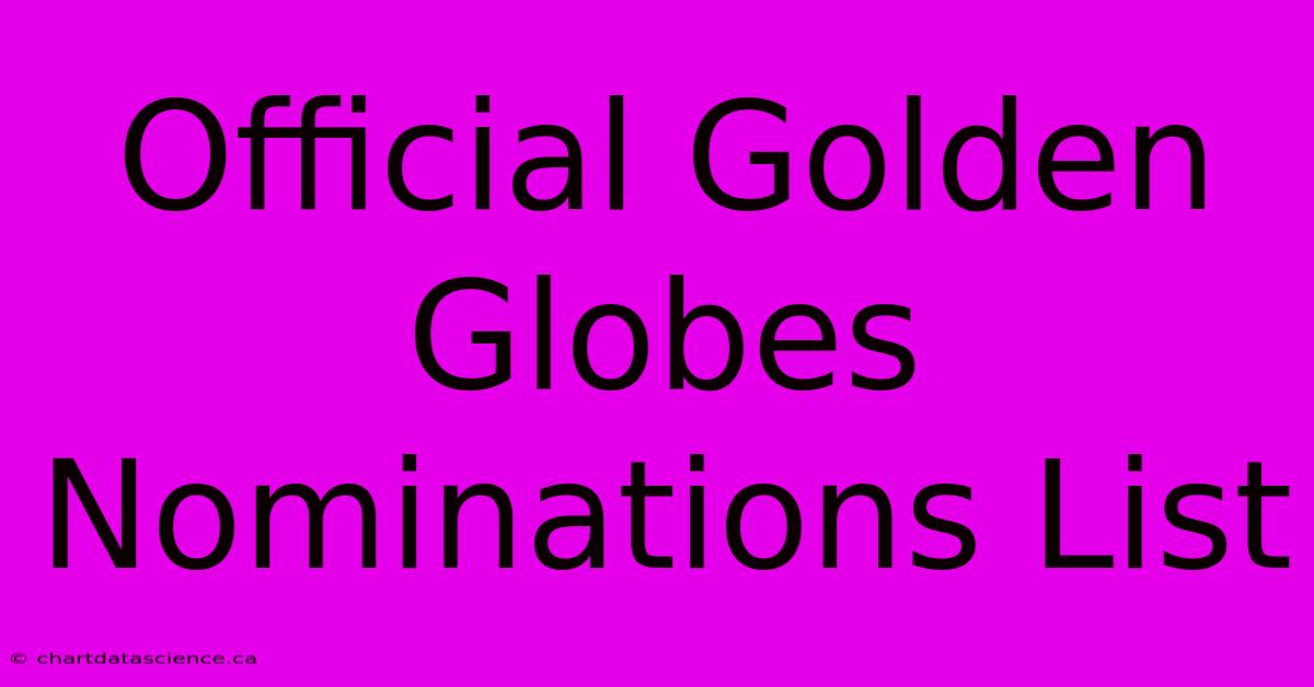 Official Golden Globes Nominations List