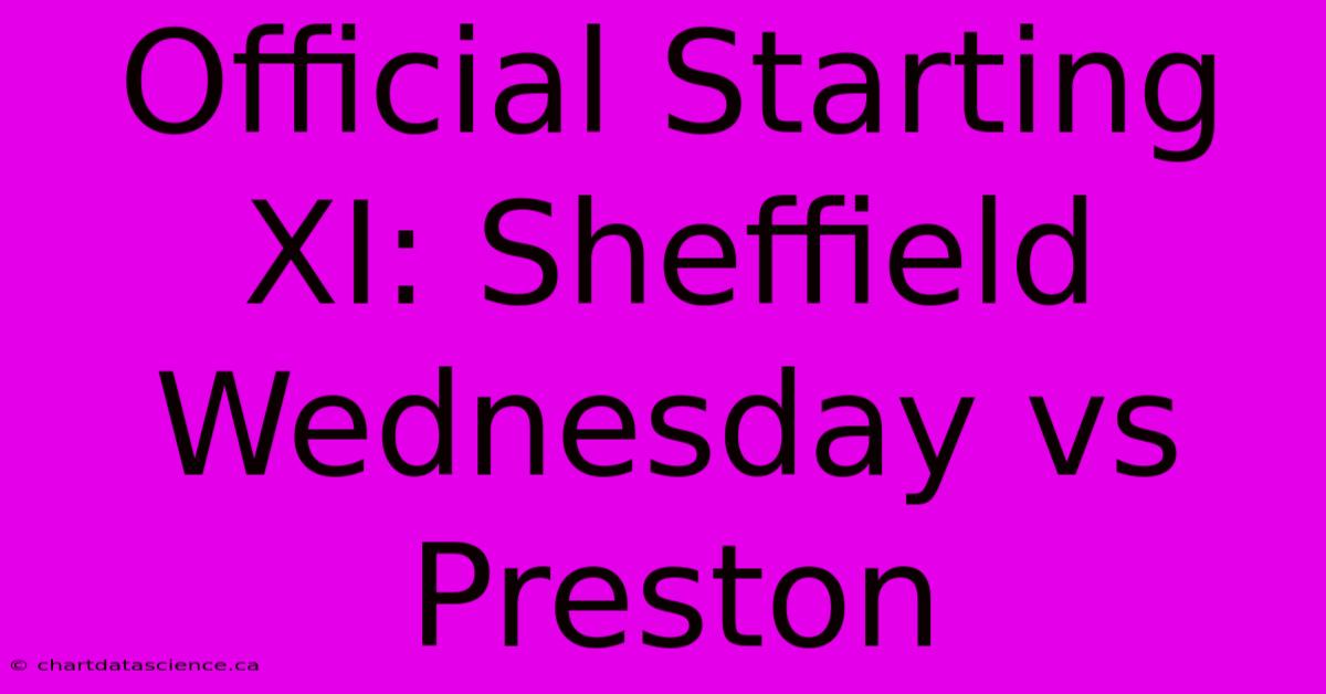 Official Starting XI: Sheffield Wednesday Vs Preston