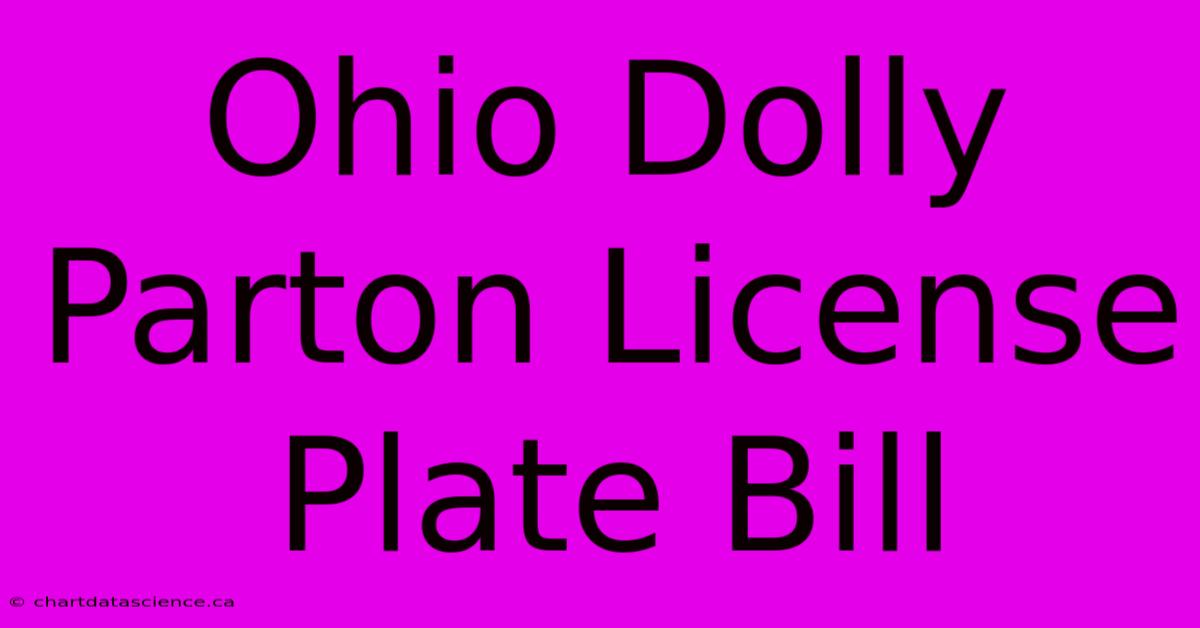 Ohio Dolly Parton License Plate Bill