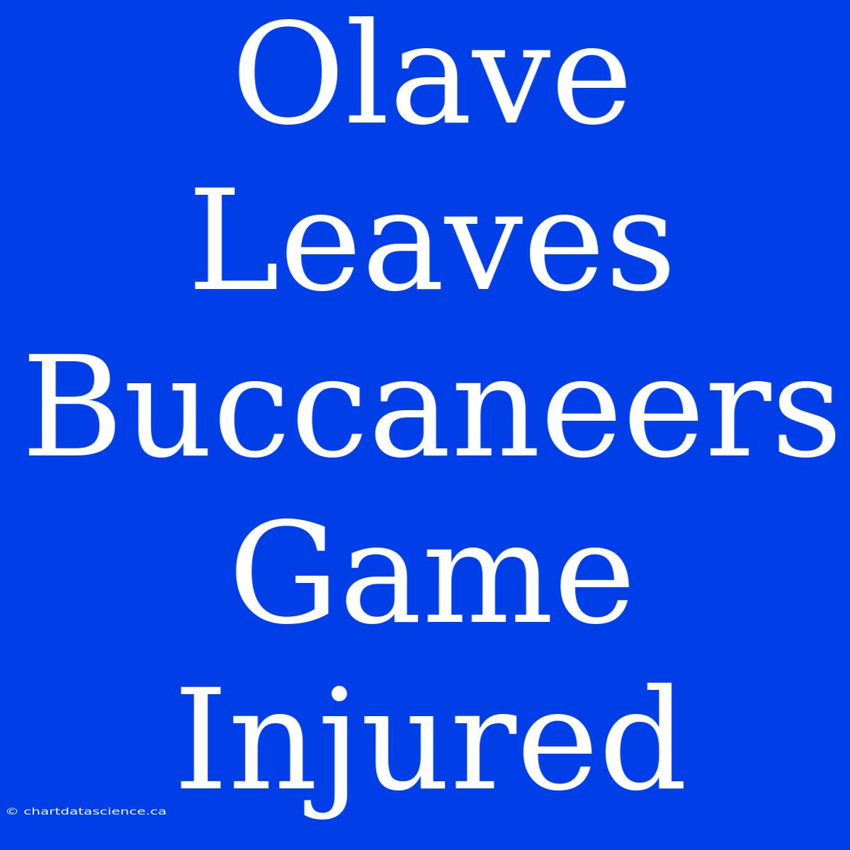 Olave Leaves Buccaneers Game Injured