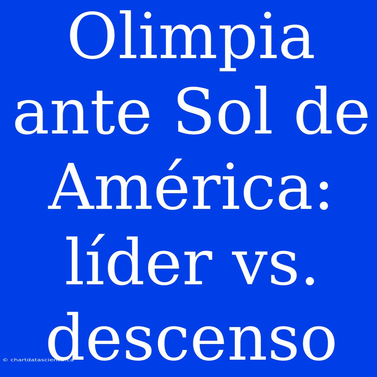 Olimpia Ante Sol De América: Líder Vs. Descenso