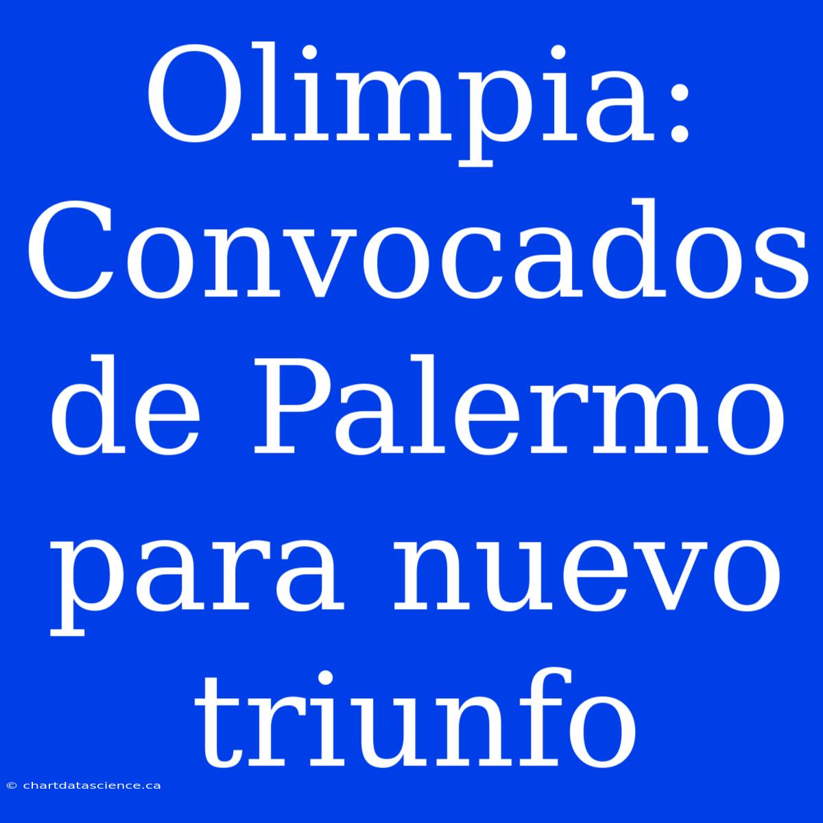 Olimpia: Convocados De Palermo Para Nuevo Triunfo