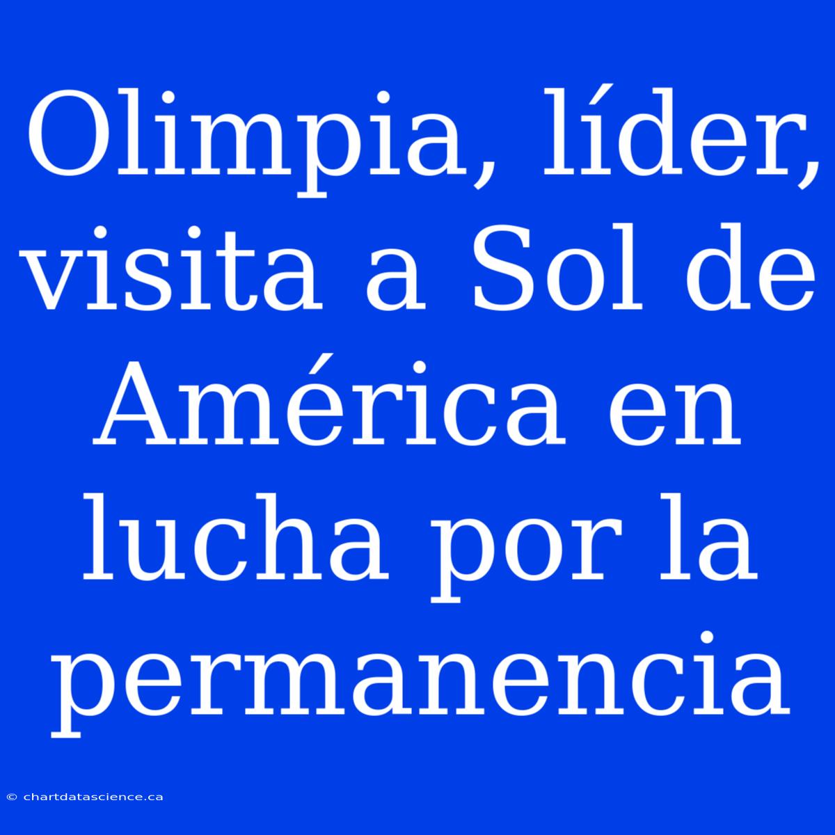 Olimpia, Líder, Visita A Sol De América En Lucha Por La Permanencia