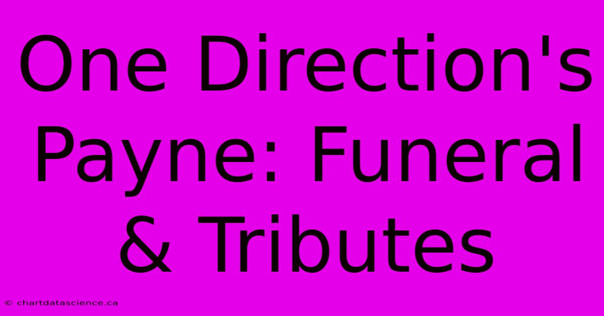 One Direction's Payne: Funeral & Tributes