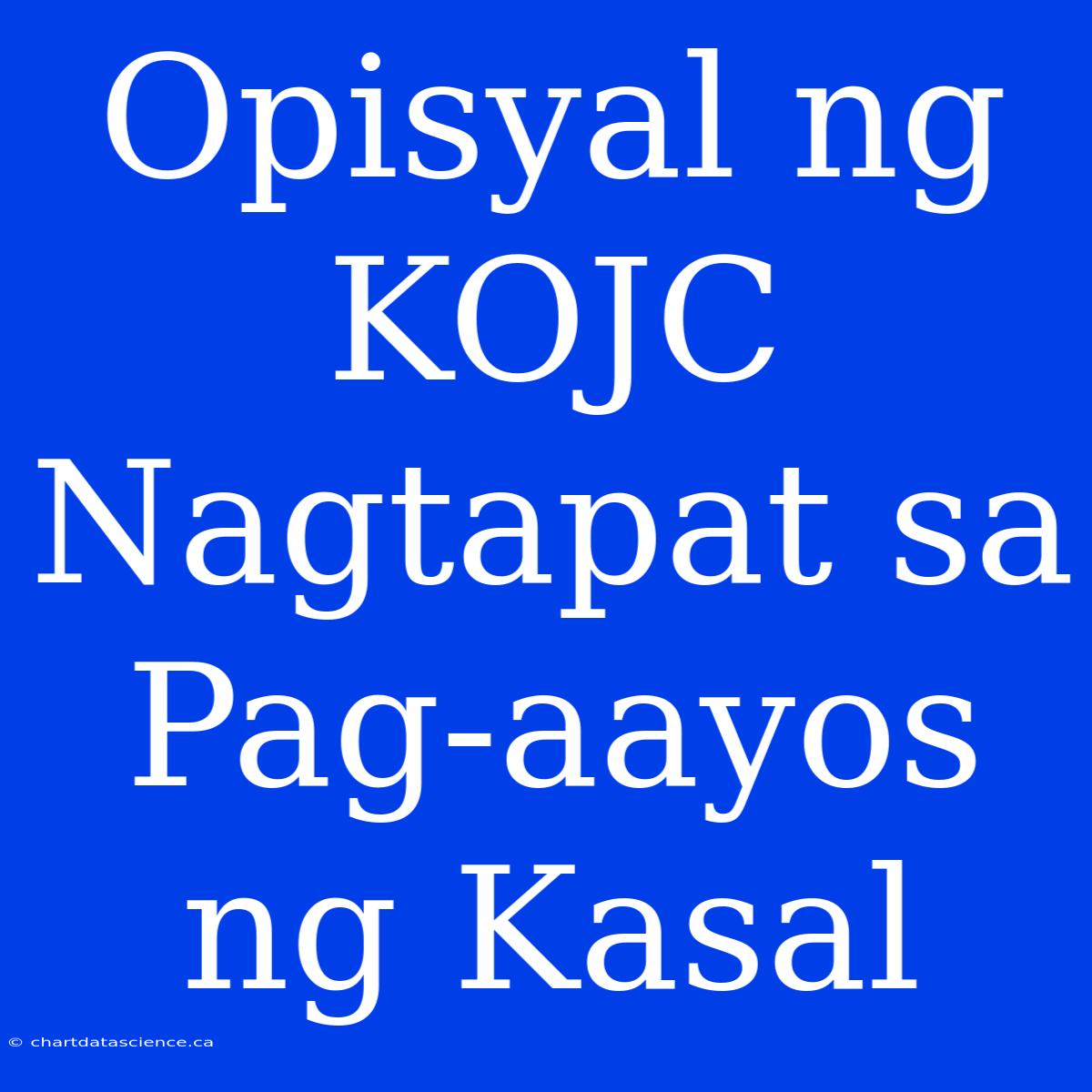 Opisyal Ng KOJC Nagtapat Sa Pag-aayos Ng Kasal