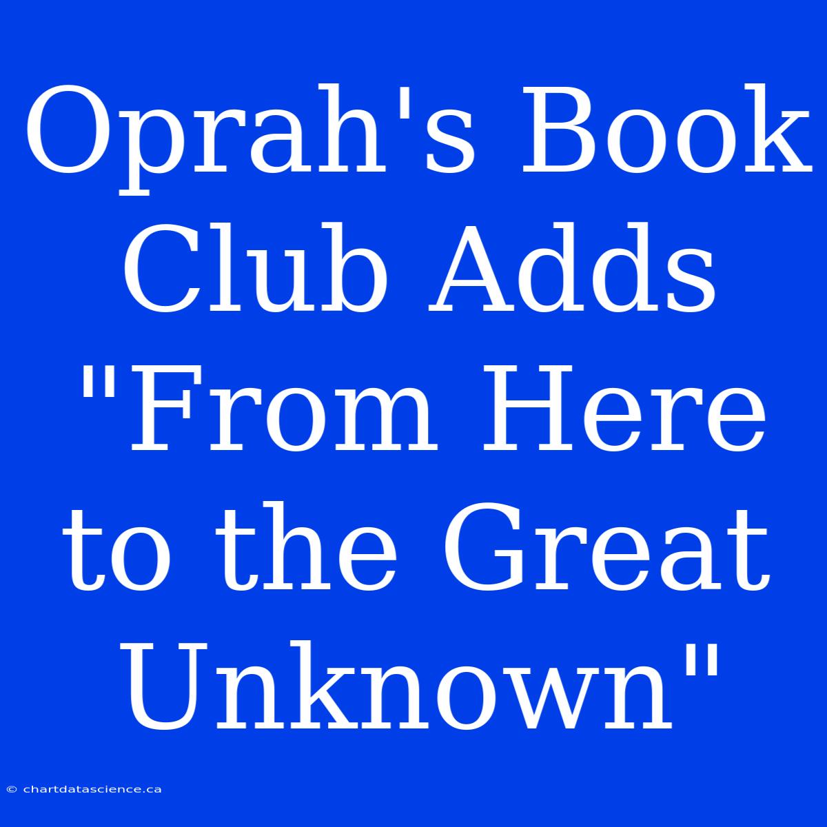 Oprah's Book Club Adds 