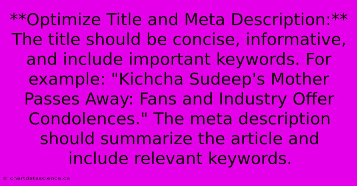 **Optimize Title And Meta Description:**  The Title Should Be Concise, Informative, And Include Important Keywords. For Example: 