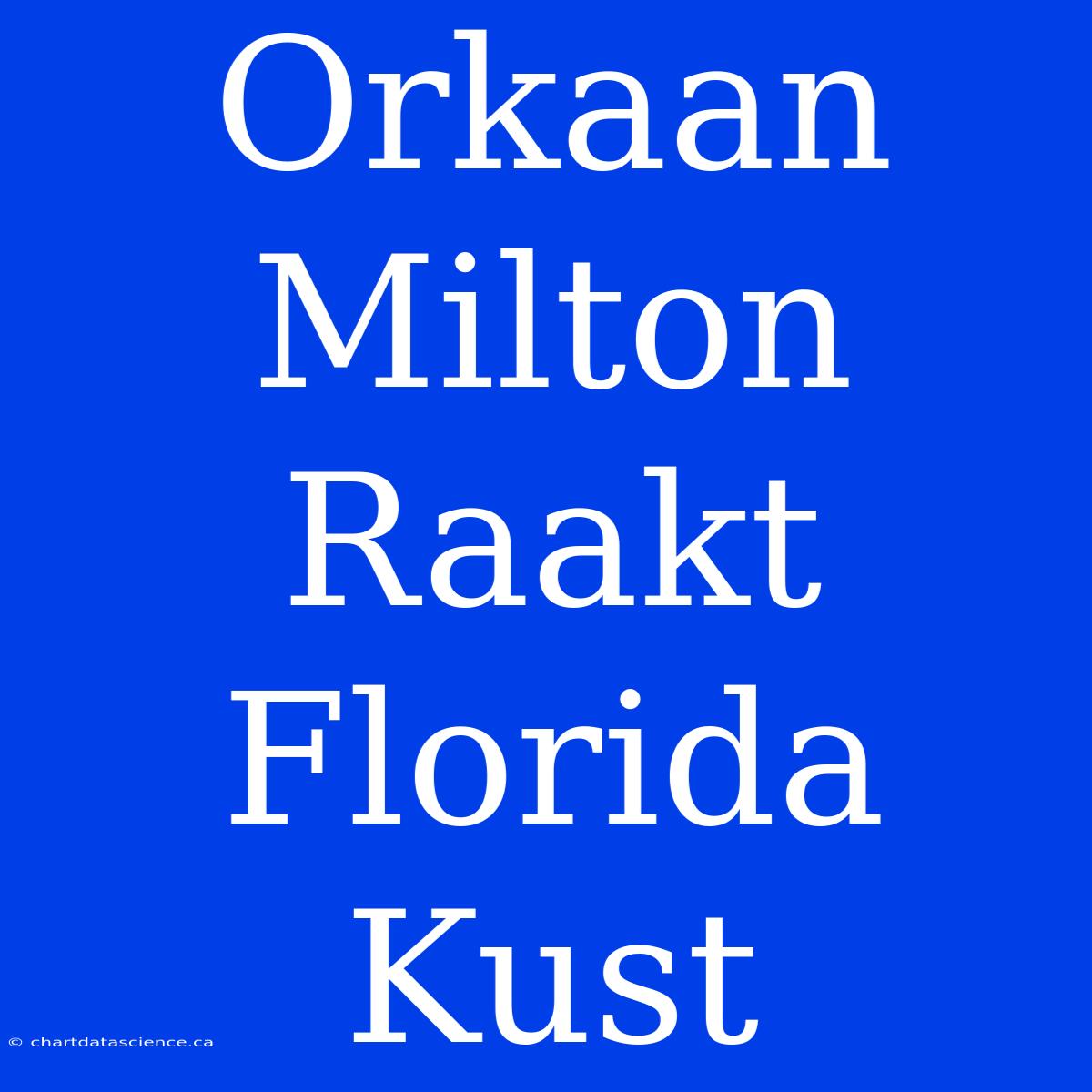 Orkaan Milton Raakt Florida Kust