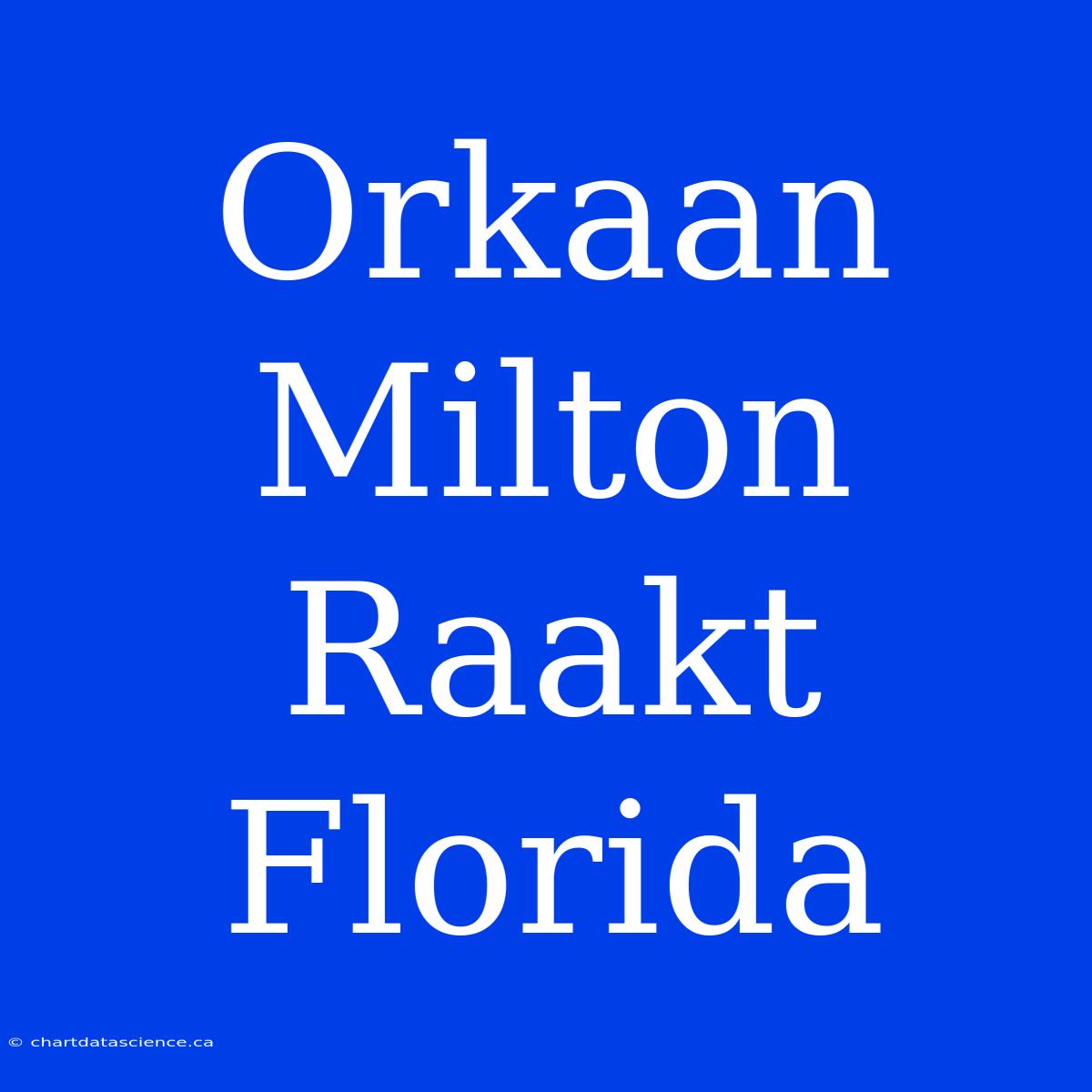 Orkaan Milton Raakt Florida