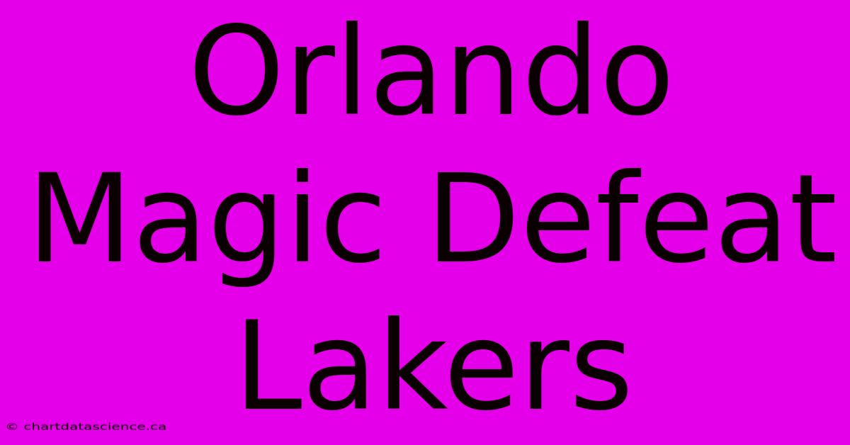 Orlando Magic Defeat Lakers