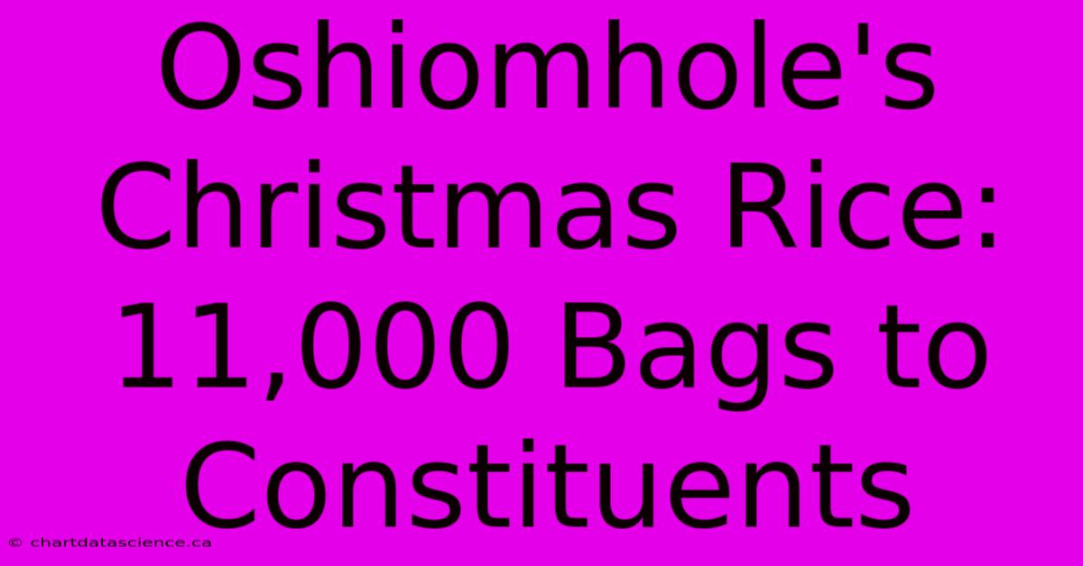 Oshiomhole's Christmas Rice: 11,000 Bags To Constituents