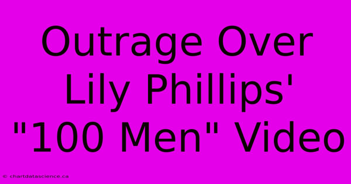 Outrage Over Lily Phillips' 