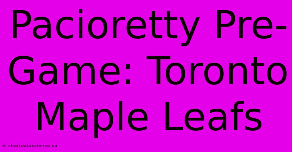 Pacioretty Pre-Game: Toronto Maple Leafs