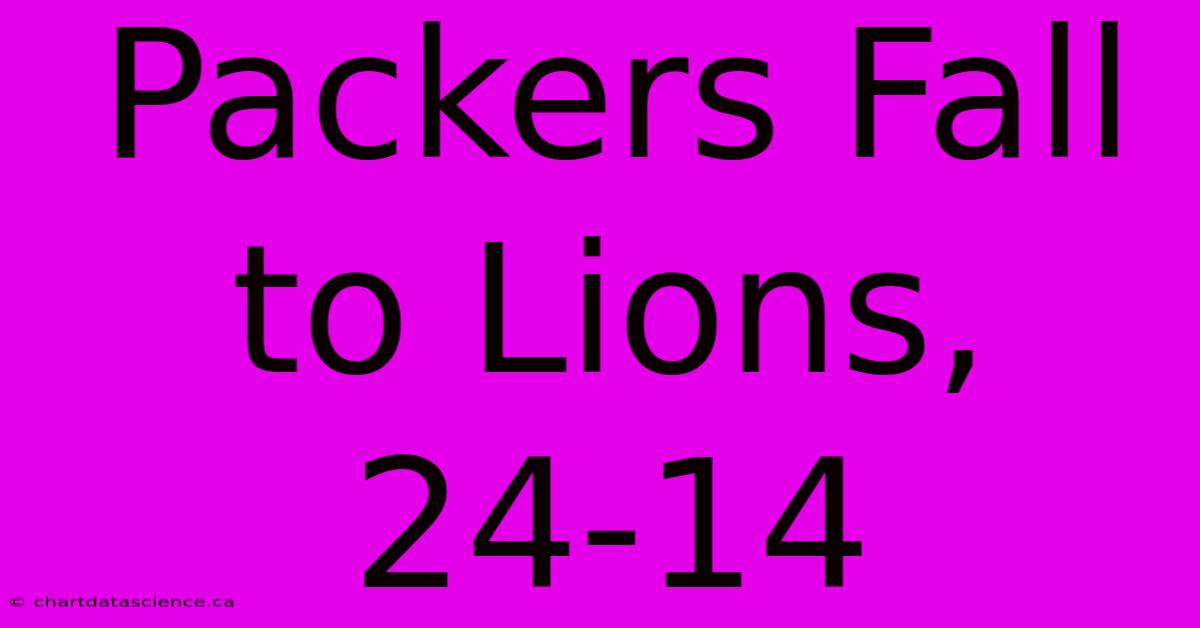 Packers Fall To Lions, 24-14