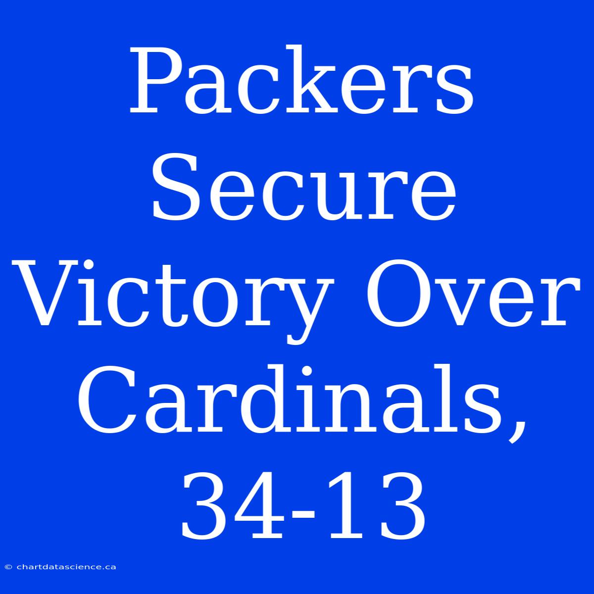 Packers Secure Victory Over Cardinals, 34-13