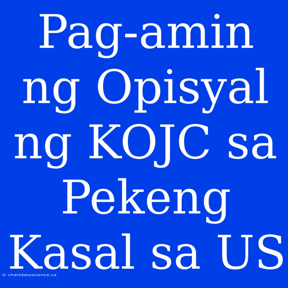 Pag-amin Ng Opisyal Ng KOJC Sa Pekeng Kasal Sa US