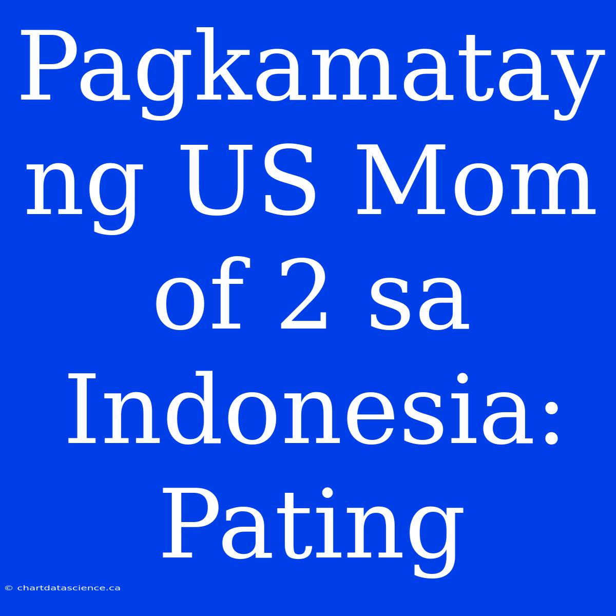 Pagkamatay Ng US Mom Of 2 Sa Indonesia: Pating