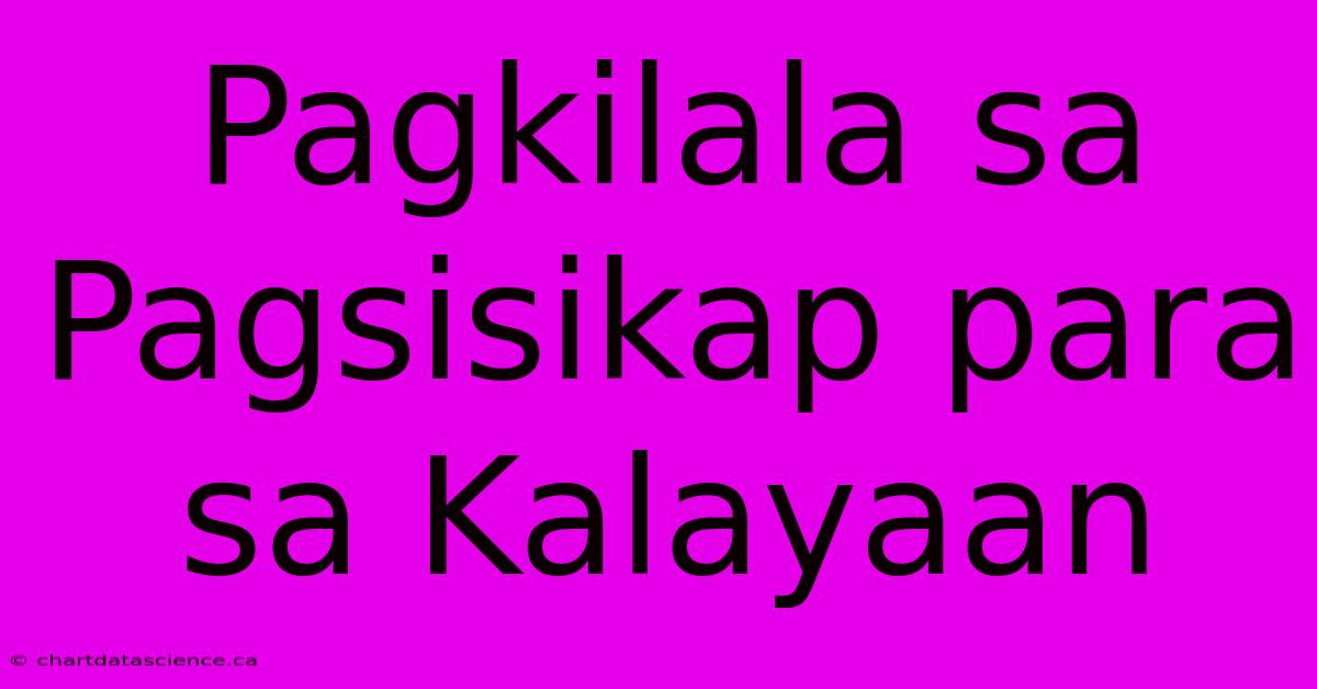 Pagkilala Sa Pagsisikap Para Sa Kalayaan