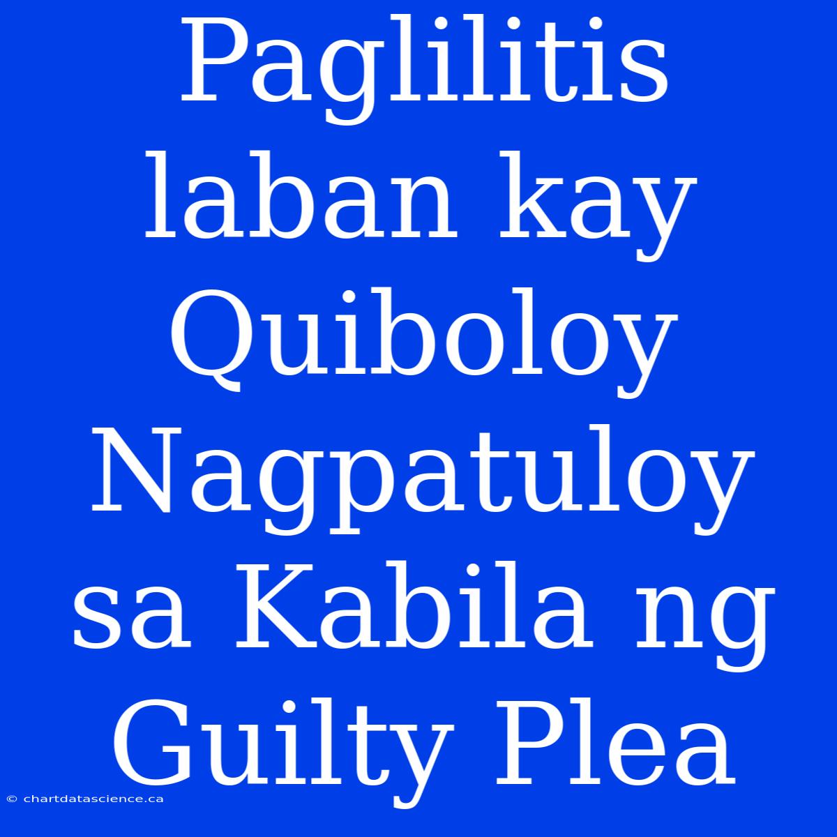 Paglilitis Laban Kay Quiboloy Nagpatuloy Sa Kabila Ng Guilty Plea