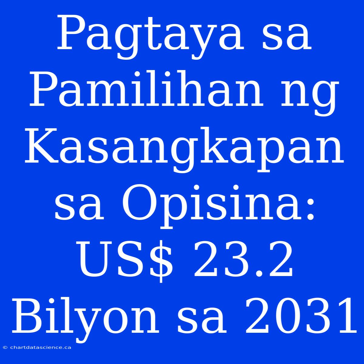 Pagtaya Sa Pamilihan Ng Kasangkapan Sa Opisina: US$ 23.2 Bilyon Sa 2031