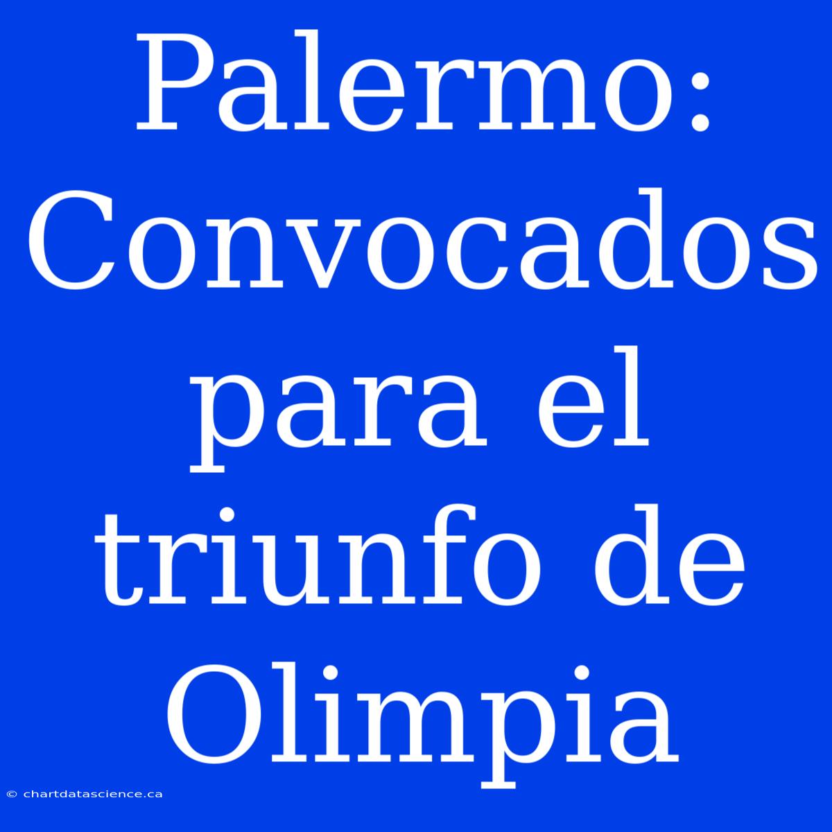 Palermo: Convocados Para El Triunfo De Olimpia