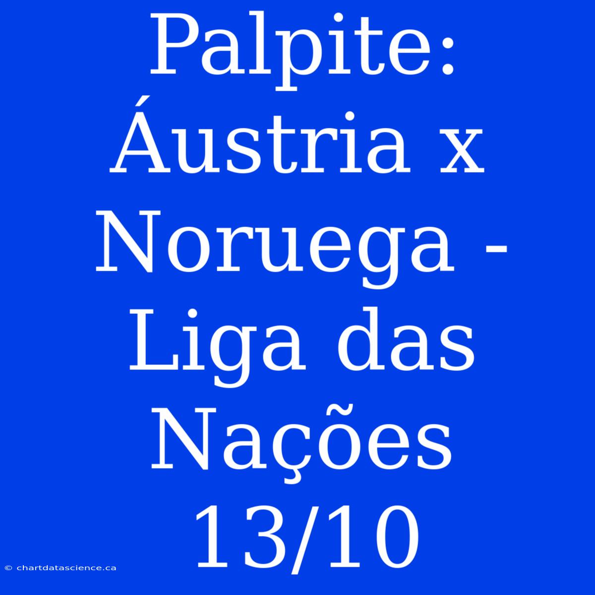 Palpite: Áustria X Noruega - Liga Das Nações 13/10