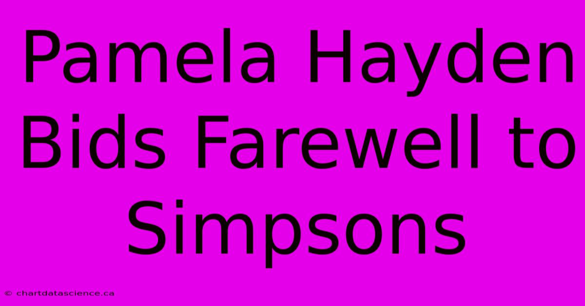 Pamela Hayden Bids Farewell To Simpsons