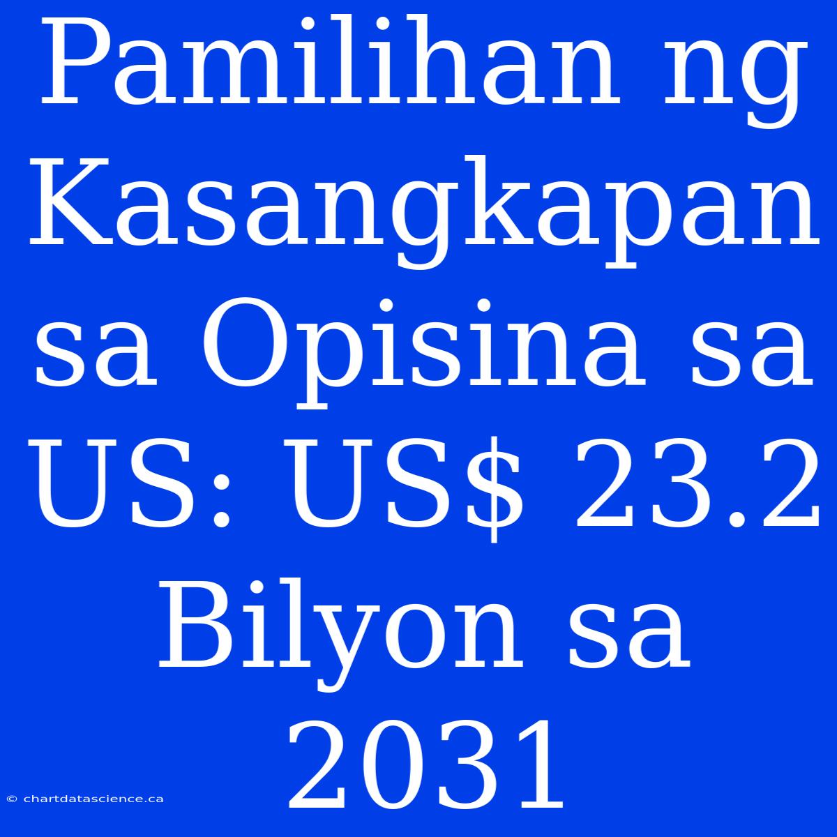 Pamilihan Ng Kasangkapan Sa Opisina Sa US: US$ 23.2 Bilyon Sa 2031