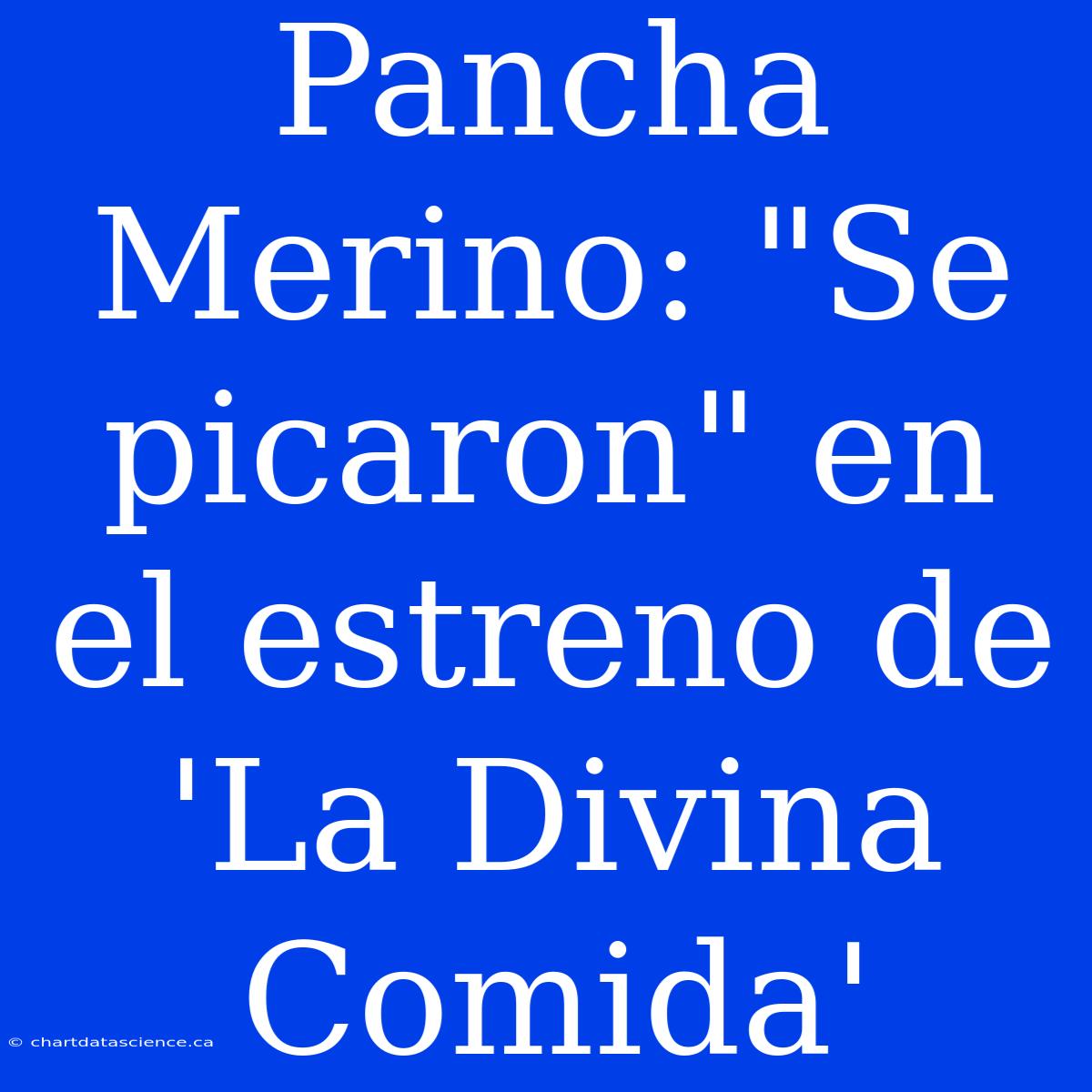 Pancha Merino: 