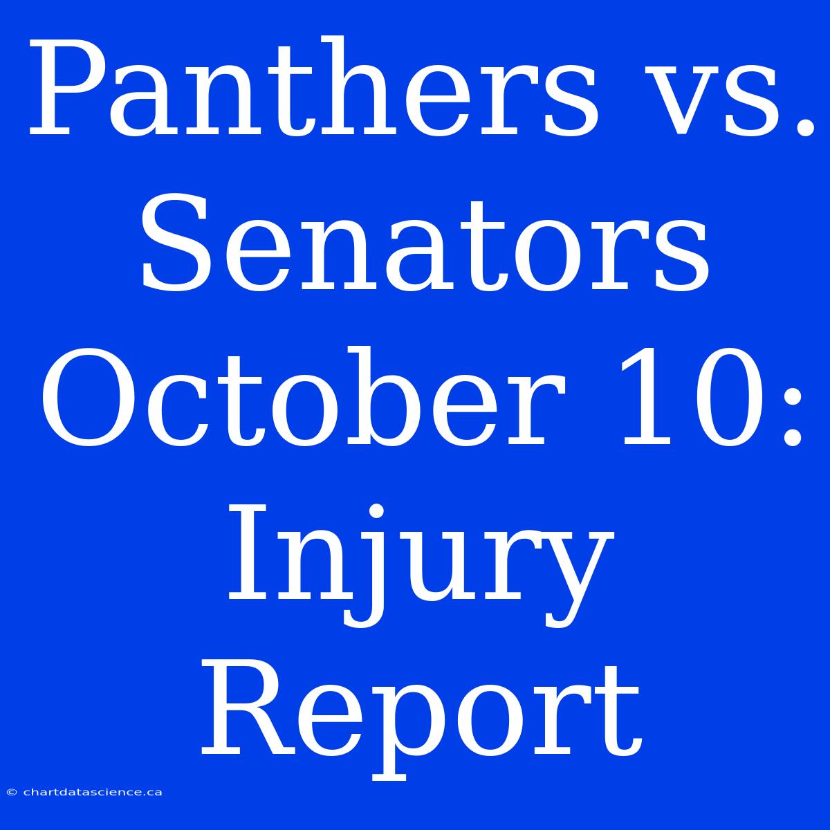 Panthers Vs. Senators October 10: Injury Report