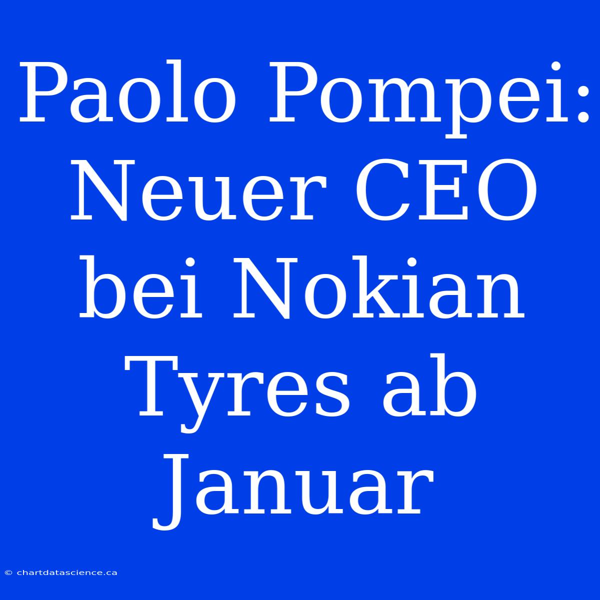 Paolo Pompei: Neuer CEO Bei Nokian Tyres Ab Januar