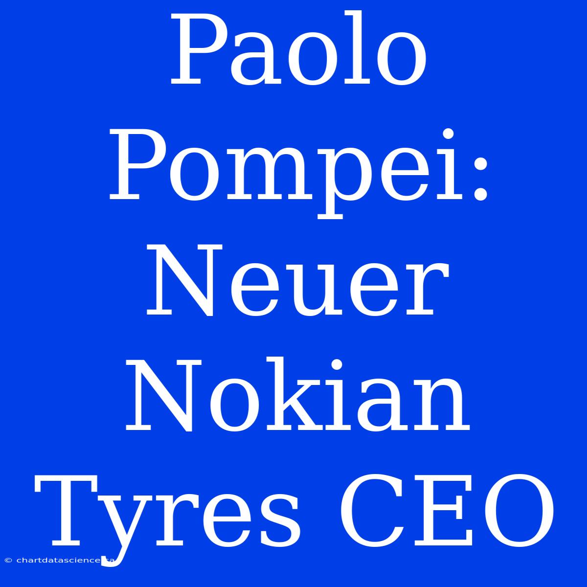 Paolo Pompei: Neuer Nokian Tyres CEO