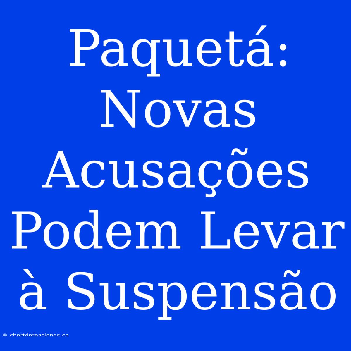 Paquetá: Novas Acusações Podem Levar À Suspensão