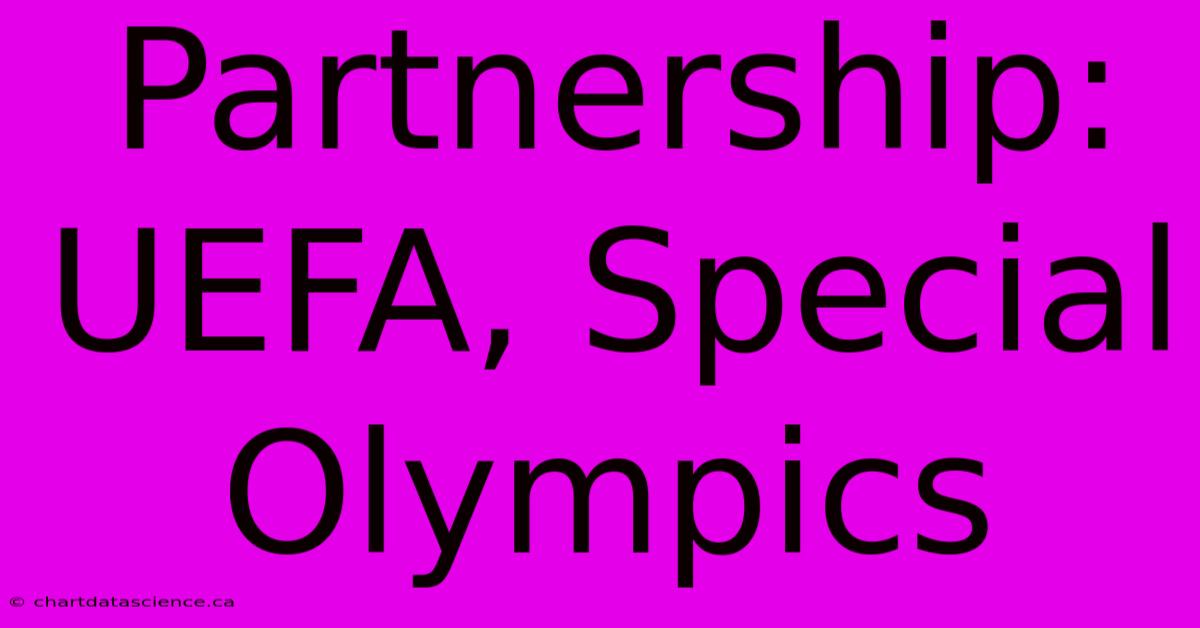 Partnership: UEFA, Special Olympics