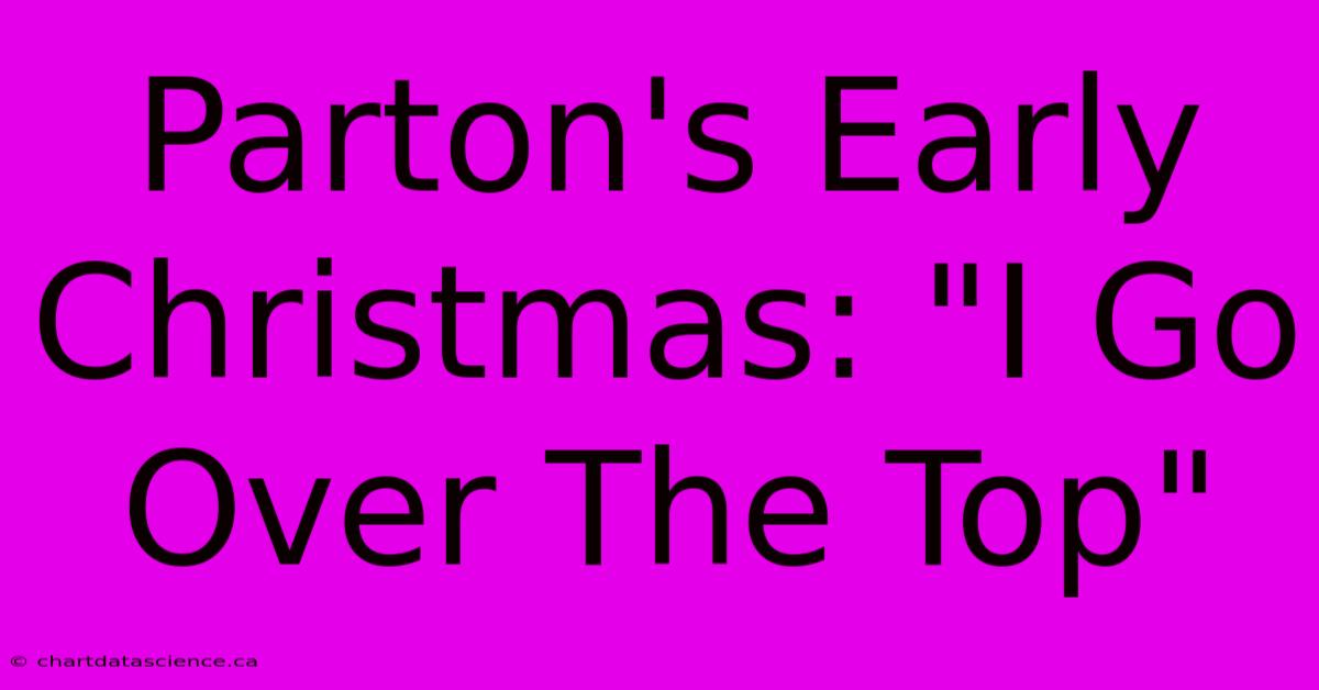 Parton's Early Christmas: 