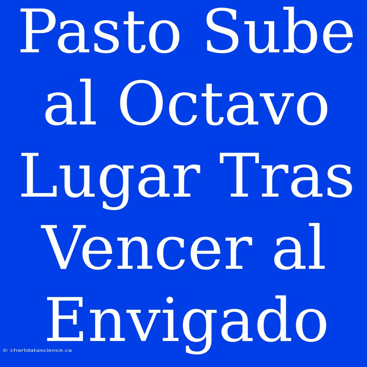 Pasto Sube Al Octavo Lugar Tras Vencer Al Envigado