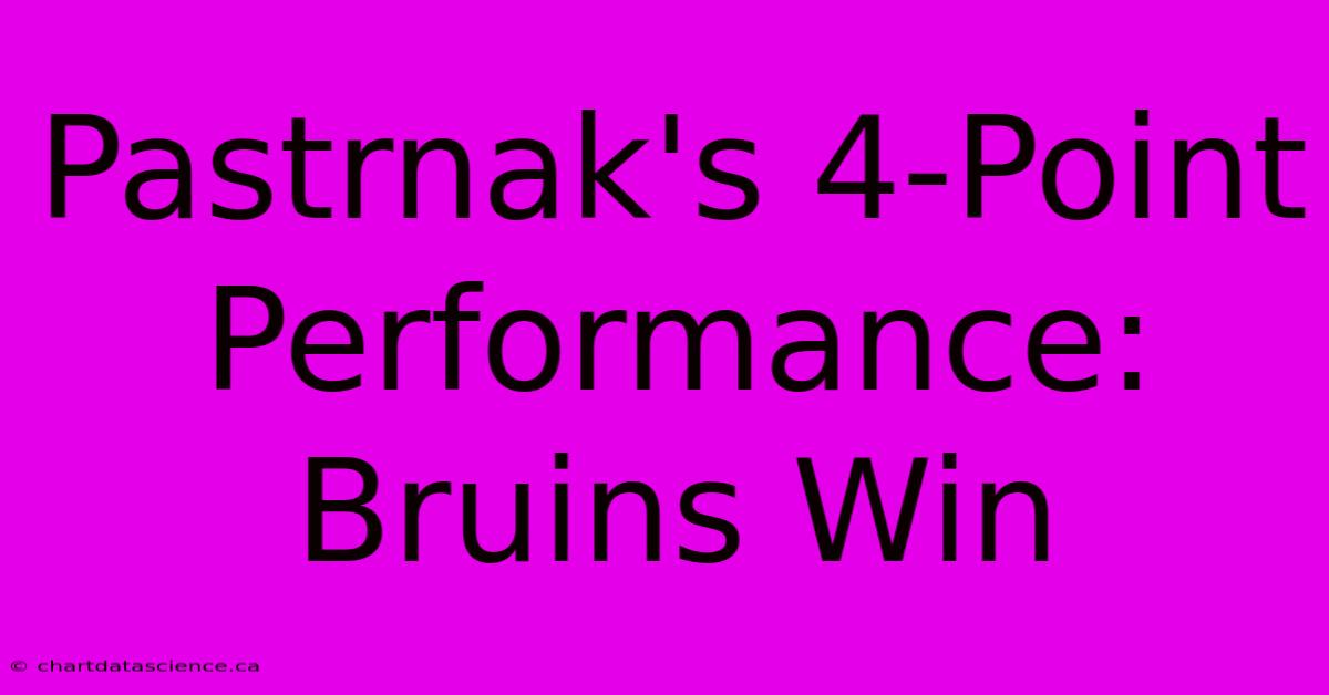 Pastrnak's 4-Point Performance: Bruins Win