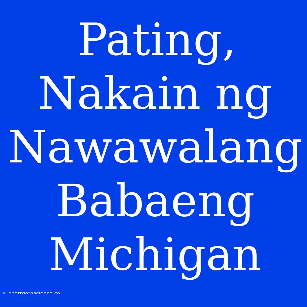 Pating, Nakain Ng Nawawalang Babaeng Michigan