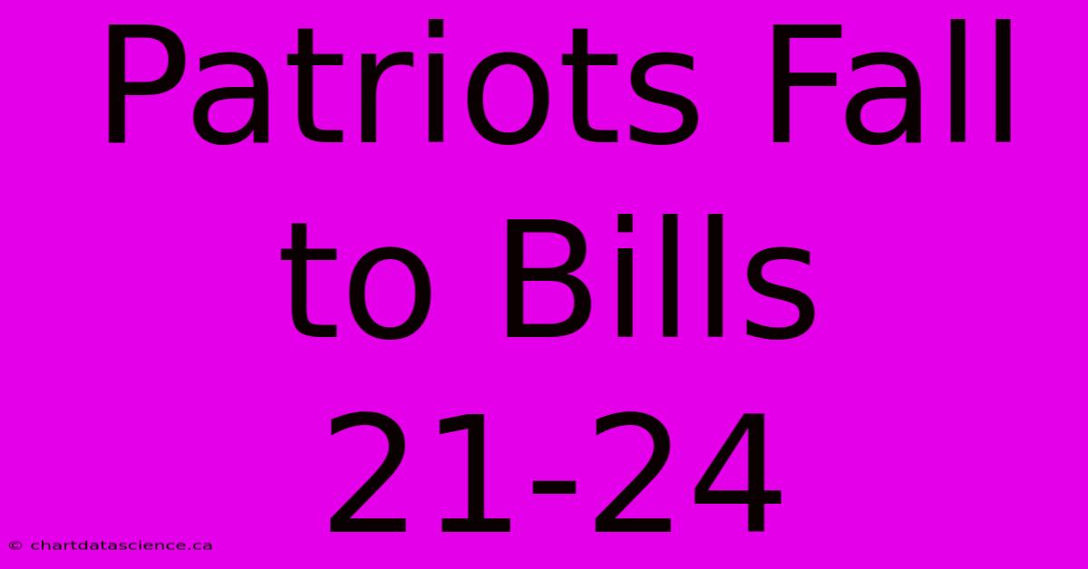 Patriots Fall To Bills 21-24