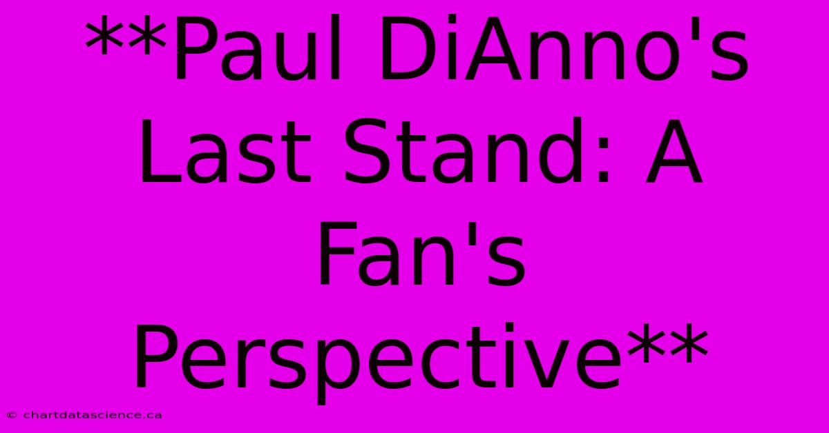 **Paul DiAnno's Last Stand: A Fan's Perspective** 