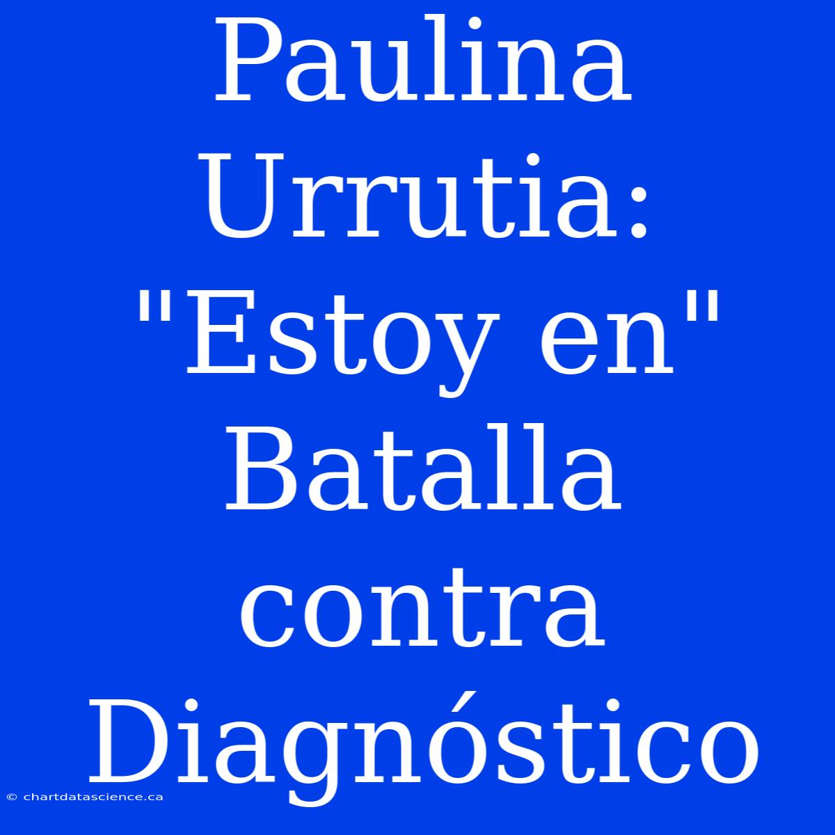 Paulina Urrutia: 