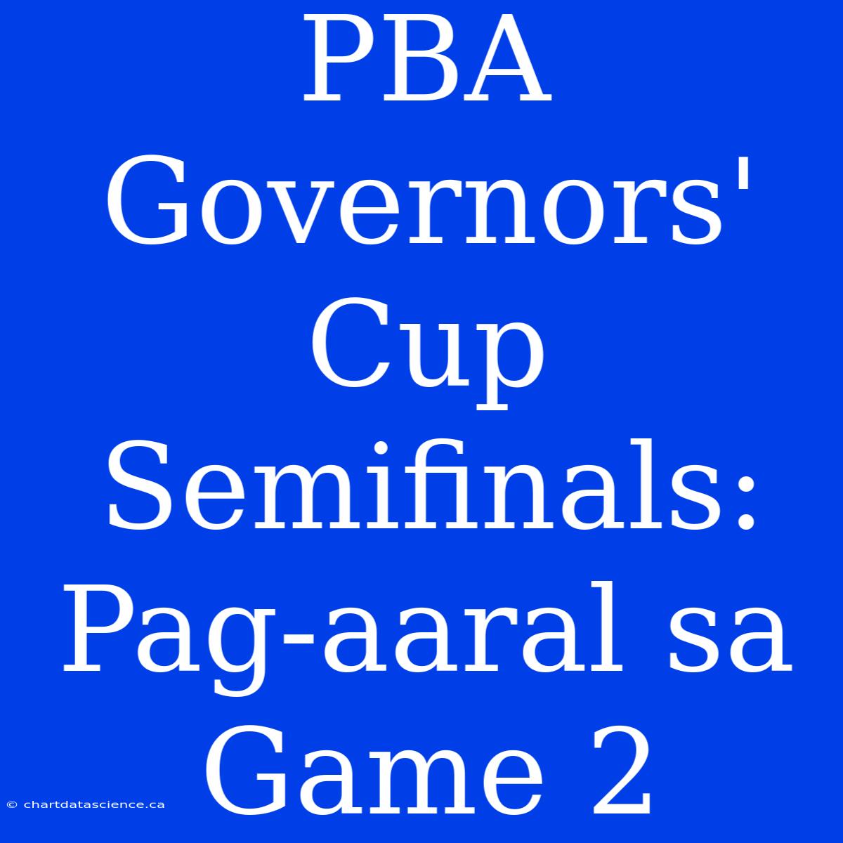 PBA Governors' Cup Semifinals: Pag-aaral Sa Game 2