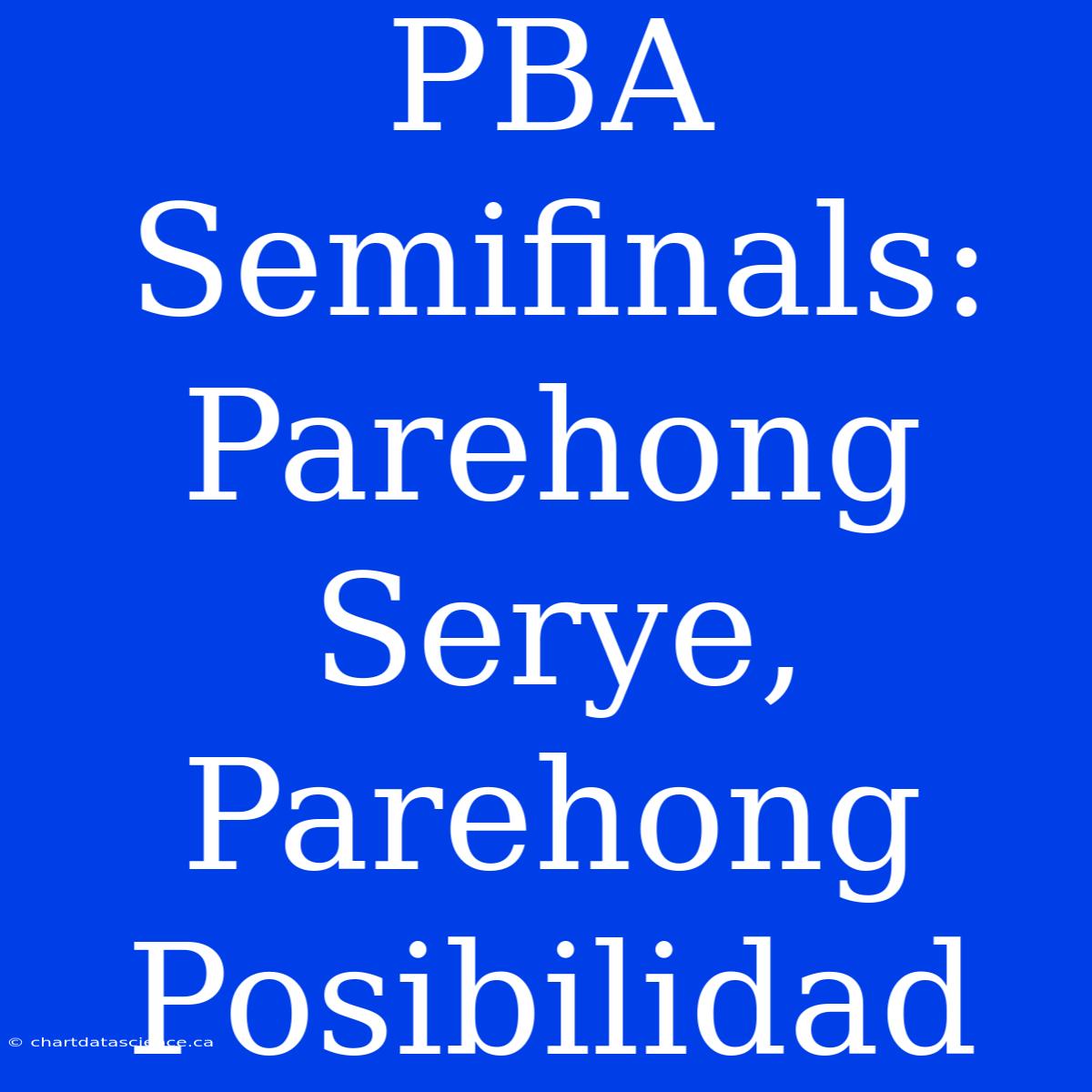 PBA Semifinals: Parehong Serye, Parehong Posibilidad